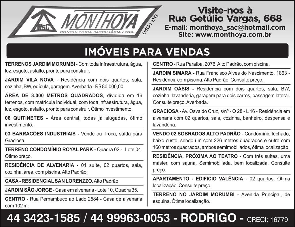 MACHADO VEN Casas cond. Paraná, próximo ao Fórum. 9974tro condiciona, 449 Santa Catarina, 750 Av. Tannal spcial no valor 65.6,08 (sssnta cinco mil, cnto sssnta três rais oito cntavos).