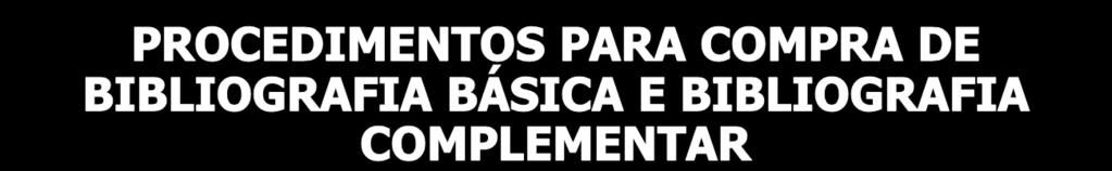 Execução do Pregão Eletrônico, tipo menor preço, ou, tipo maior desconto pela PROGRAD/UFF, na pessoa de um pregoeiro.