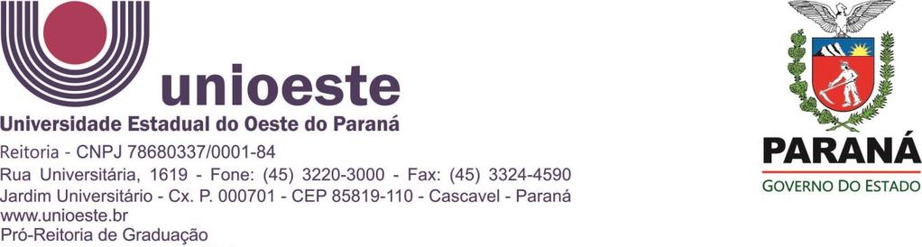 1 INSTRUÇÃO DE SERVIÇO nº 02/2005 PRG DATA: 11 de outubro de 2005. EMENTA: Instrui sobre roteiro a ser seguido no cerimonial de colação de grau da Unioeste.