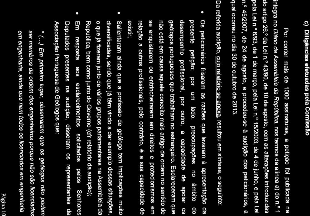 Página 10 Por conter mais de 1000 assinaturas, a petição foi publicada na pela Lei n. 6/93, de 1 de março, pela Lei n.