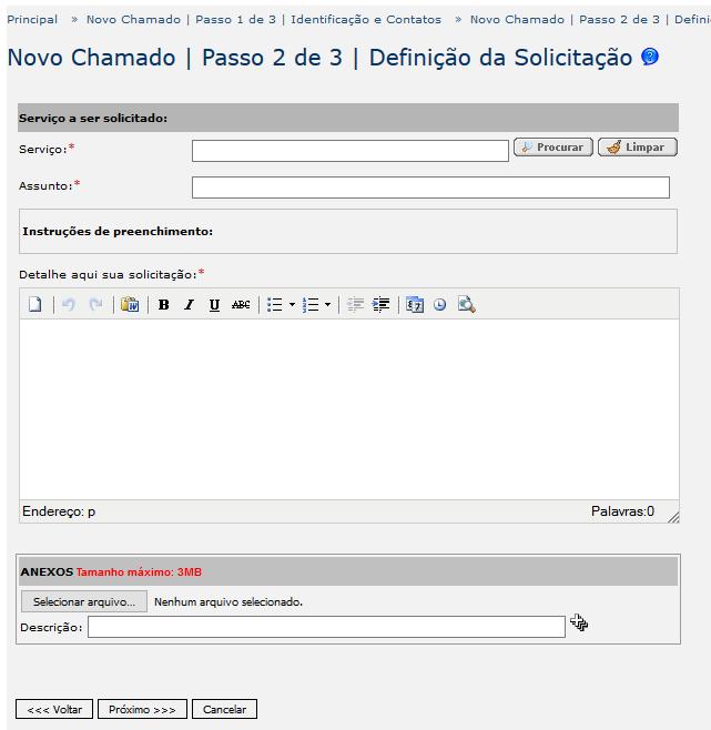 3. No passo 2 de 3, você deve escolher o serviço (Serviços DCF - Sistemas FINANCEIROS), o assunto (Solicitação de senha) e detalhar no campo apropriado para qual sistema