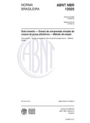 ABNT NBR 12024 ABNT - Associação Brasileira de Normas Técnica Solo-cimento: moldagem e cura de corpos de prova cilíndricos; procedimento 6p.