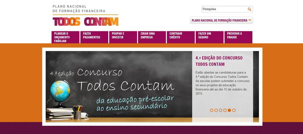 RELATÓRIO DE ATIVIDADES DO PLANO NACIONAL DE FORMAÇÃO FINANCEIRA Segundo o regulamento do concurso, os projetos devem também reger-se pelos Princípios Orientadores das Iniciativas de Formação