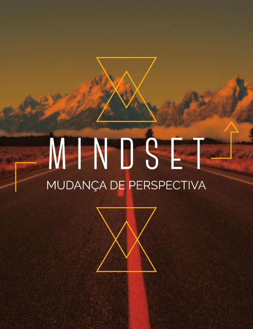 MINDSET 28 horas (8 aulas de 3h30) Mínimo 18 anos e ensino médio completo.