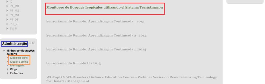 MUDAR SENHA 1. Na página principal, clicar na opção Minhas configurações de perfil, e em seguida em Mudar a Senha. 2.