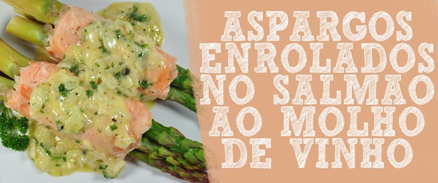 Aspargos Enrolados No Salmão Ao Molho Cremoso de Vinho Culinária Norueguesa Hoje ensinaremos uma receita que é fácil, com um sabor espetacular e o melhor: com um