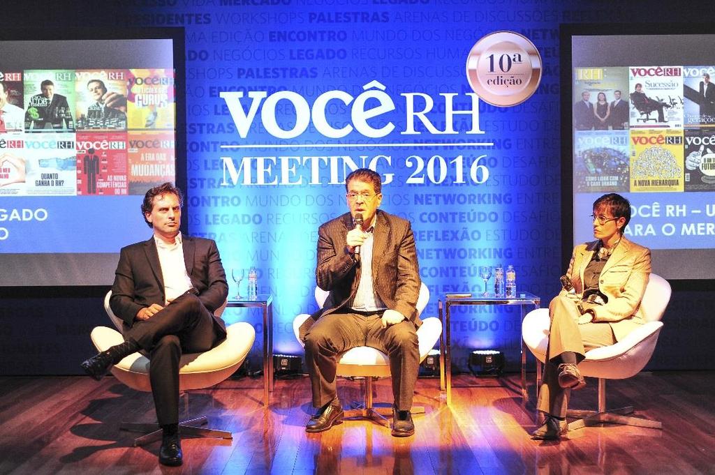 MEETING 2017 O evento promovido pela VOCÊ RH, reúne os principais líderes de recursos