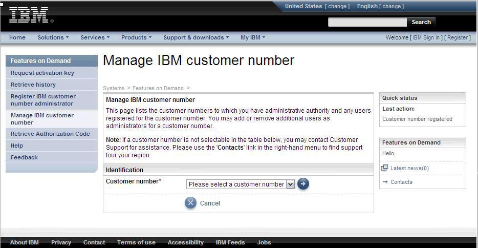 Gerenciando o Número do Cliente IBM Na página Gerenciar o Número do Cliente IBM, é possíel er uma lista dos números de cliente para os quais possui autoridade administratia e quaisquer usuários que