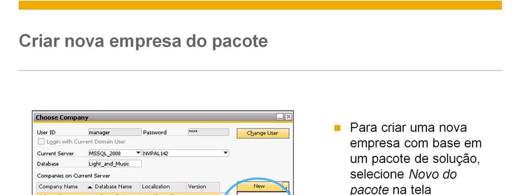 Para criar uma nova empresa com base em um pacote de