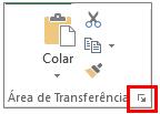 ÁREA DE TRANSFERÊNCIA Saiba que você não está limitado a colar apenas o último item copiado ou recortado ao usar o painel de tarefas Área de Transferência.