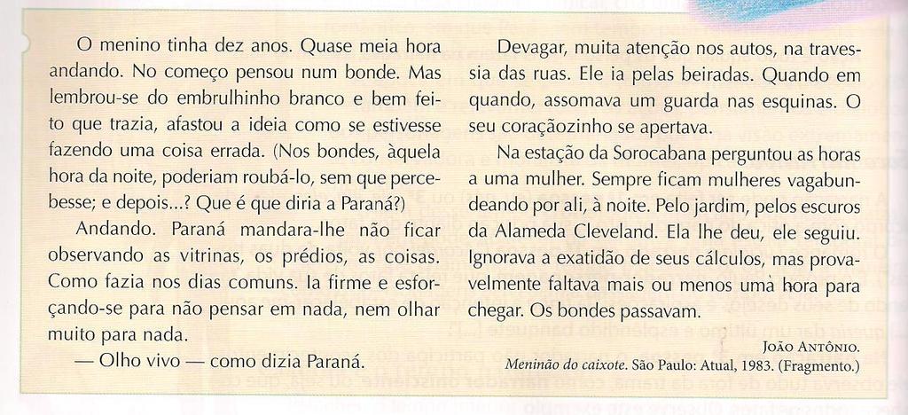 Questão 15 De que forma o autor conclui o texto? Questão 16 É correto afirmar que o autor apresenta informações, fatos e opiniões a) Precariamente relacionadas à tese defendida.