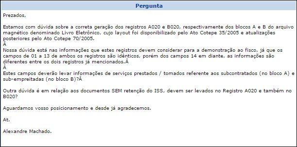 Note que até o campo 11 as informações são exatamente as mesmas nos dois registros. Do campo 12 em diante as informações mudam e devem ser levadas de acordo com o que estiver estipulado.