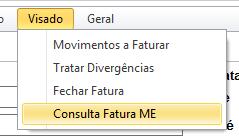 Fatura Numérico Neste campo é apresentado o número da Fatura como resultado da pesquisa 2. Valor Numérico Neste campo é apresentado o Valor da Fatura como resultado da pesquisa. 3.