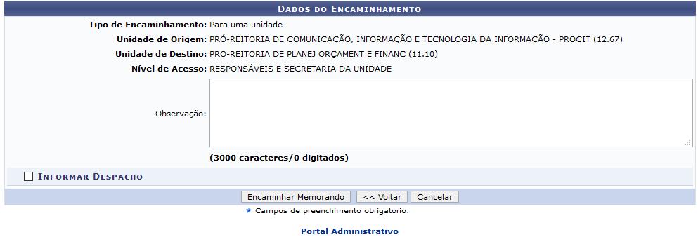 Nessa tela o servidor ainda decide se deseja informar um despacho no memorando que será encaminhado, para isso basta clicar na opção Informar Despacho localizado no lado inferior esquerdo da tela,