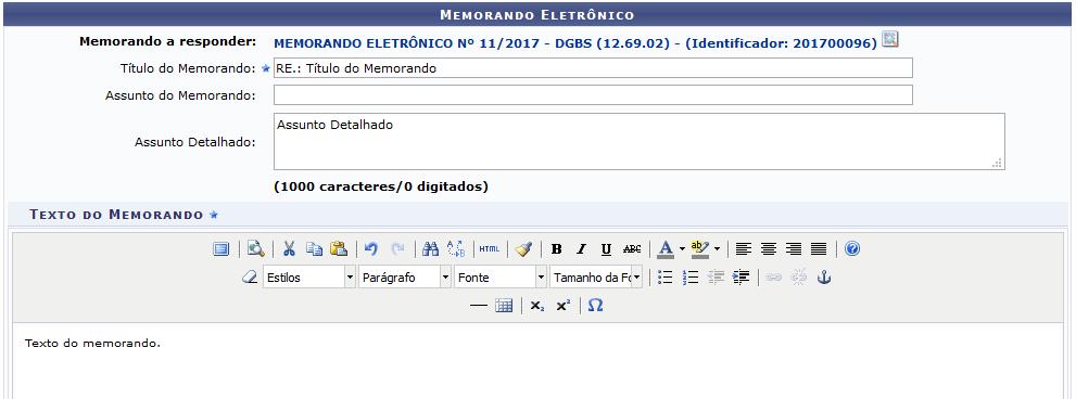 Essa tela é semelhante a etapa dois do cadastro de memorando, a diferença está no campo Memorando a Responder que traz um link que direciona o usuário para o memorando que será respondido, além disso