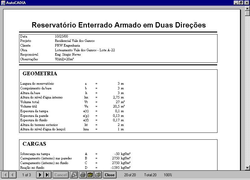 Relatórios: O AutoCAIXA possui uma memória de cálculo detalhada com todos os dados de entrada, dados geométricos calculados,