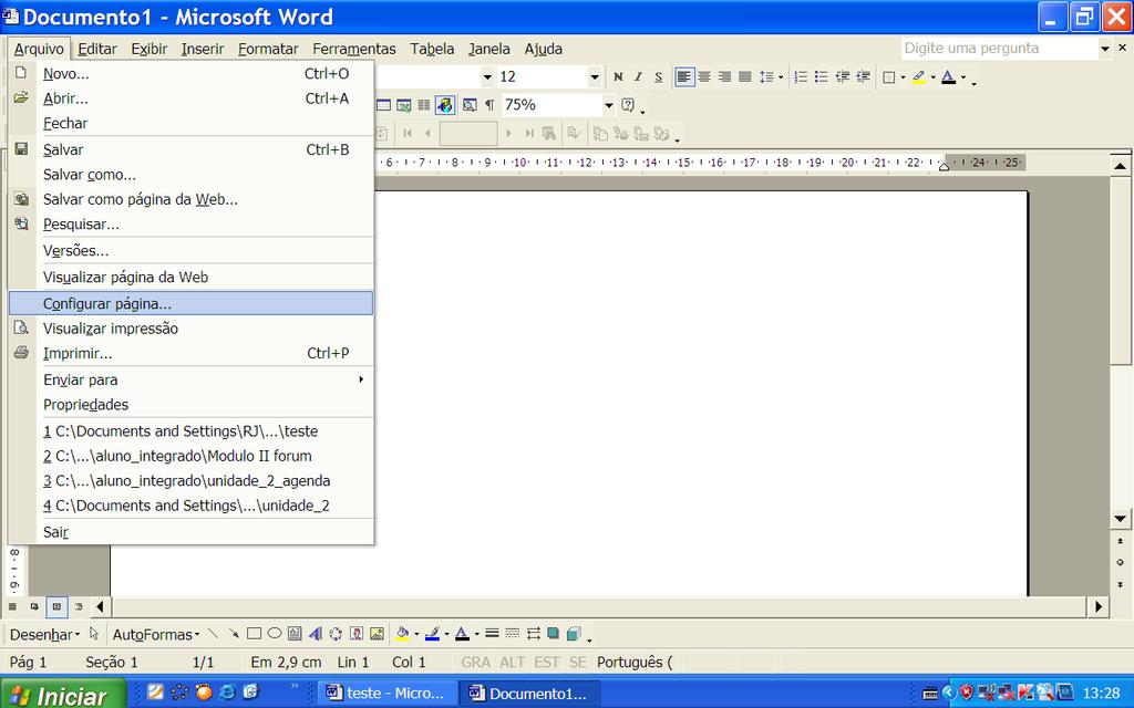 Formatação de Página Word 2003 1º Passo: Para configurar a página