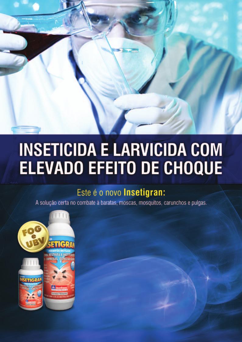 Ingrediente Ativo: Pirmifós Metilico 50% Grupo Quimico: Organofosforado Formulação: Concentrado Emulsionável INSETIGRAN é um produto, elaborado com PIRIMIFÓS-METÍLICO, eficaz no controle de Baratas