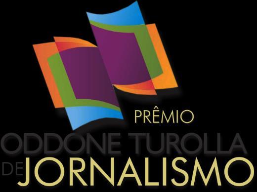 1. OBJETIVO O Prêmio Oddone Turolla de Jornalismo tem como objetivo o reconhecimento à importância do trabalho da imprensa e, sobretudo, dos jornalistas, além de estimular, divulgar, apoiar,