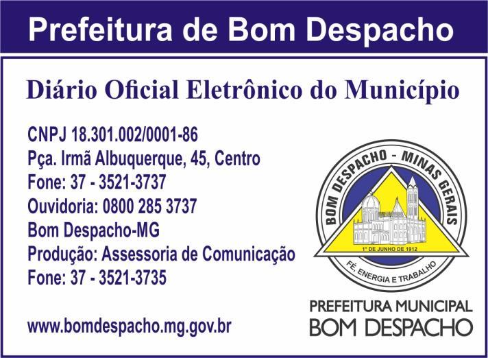 5 Diário Oficial Eletrônico do Município - Bom Despacho / MG - Edição Nº 769 28.07.2016 49 Unid. 50 Unid. 51 Unid. 52 Unid.