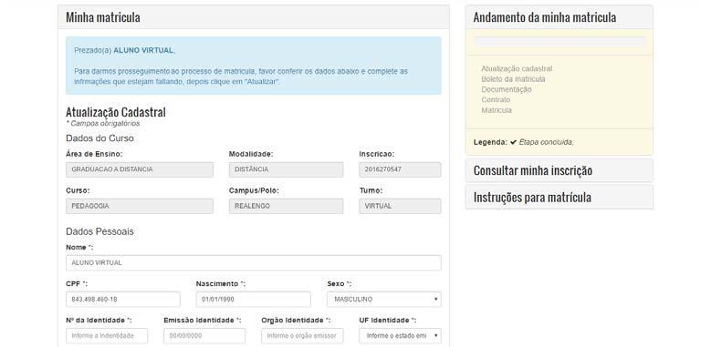 Atualização Cadastral A primeira etapa da matrícula refere-se à atualização cadastral.