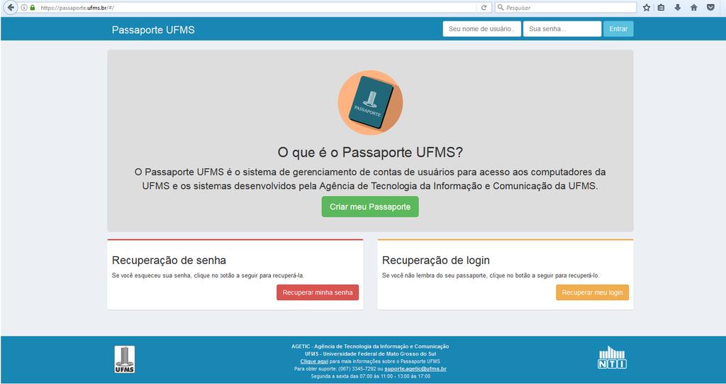COMO FAÇO PARA ACESSAR A INTERNET DA UFMS? Você vai precisar criar seu passaporte UFMS através do site: https://passaporte.ufms.br/.