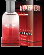 NEVER FEAR Arrojado e vigoroso Never Fear é um perfume