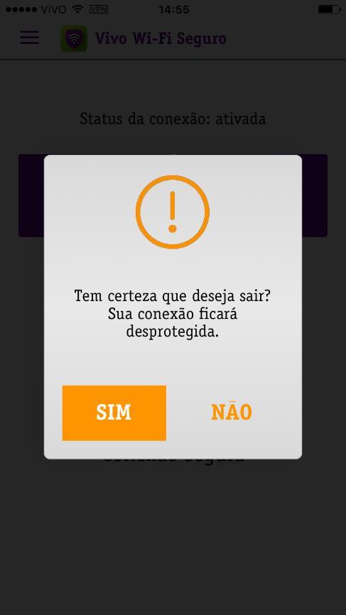 3 Sair Para desconectar e fechar o Vivo Wi-Fi Seguro, toque no botão Sair.