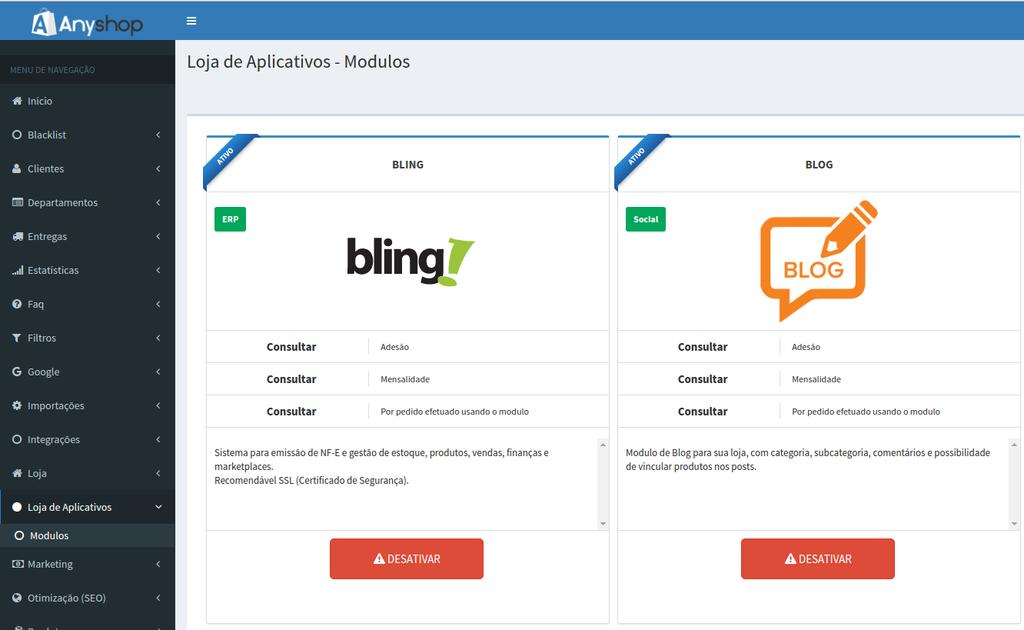 1.0 Apresentação 1.1 Como adquirir a integração com o Bling Acesse seu painel Anyshop e clique no menu: Loja de Aplicativos, Módulos (Imagem 1).