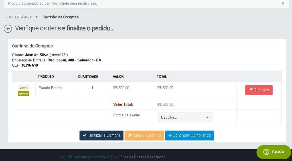 Essa é a tela para finalizar a compra ao clicar no botão Antes de finalizar, clique na Forma de envio e escolha: Retirar pessoalmente Opção ideal caso você resida próximo a um Centro de Distribuição