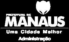 A PREFEITURA DE MANAUS e a Secretaria Municipal de Administração - Semad, por meio do Senhor Secretário Municipal de Administração, no uso de suas atribuições e prerrogativas legais previstas no art.