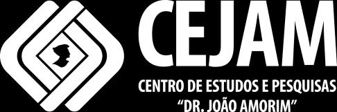 EDITAL DE PROCESSO SELETIVO EXTERNO Nº. 35/2017 AUXILIAR DE ALMOXARIFADO O Centro de Estudos e Pesquisas Dr. João Amorim CEJAM torna público o processo seletivo externo edital nº.