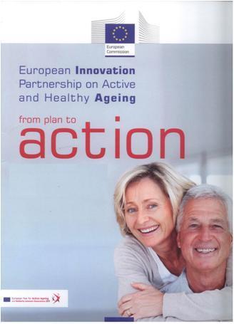 Internacionalização conhecimento e networking Participação Ativa na EIPonAHA Group (C2) on Independent Living Objetivo de aumentar em 2 anos a esperança de vida saudável dos europeus, trabalhando