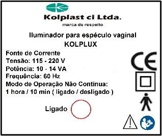 Led Figura 6 - Etiqueta do Transformador de Energia Figura 7 - Transformador de Energia Se o equipamento não funcionar, consulte o item SOLUÇÃO DE PROBLEMAS ou contate imediatamente a KOLPLAST