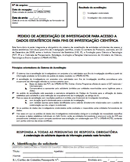 (Cada investigador envolvido no pedido investigador solicitante e outros