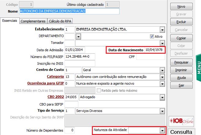 Cadastro de Autônomos Alterada a posição do campo Data de Nascimento da aba Complementares para a aba Essenciais, passando a ser de preenchimento obrigatório.