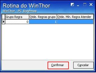 3.3 Clique em Incluir Regras e em seguida no botão Finalizar; 3.4 Na tela abaixo, no campo Qtde mín.