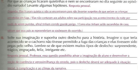 140 No volume da 5ª série da Coleção Novo Diálogo, verifica-se a preocupação das autoras em trabalhar a reflexão do leitor, não apenas lhe pedindo sua opinião pessoal sobre os acontecimentos, mas o