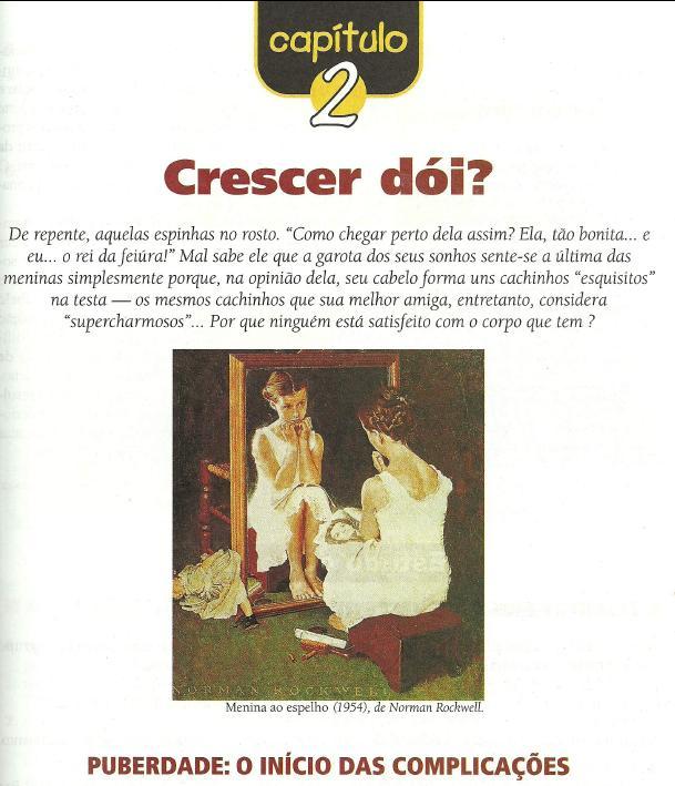 99 Figura 10. Fonte: Coleção Português: linguagens, 7ª Série, p. 97.