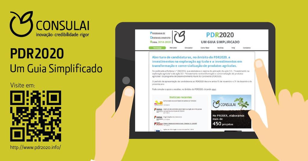 NOTAS Concursos abertos em contínuo Despesas elegíveis só após candidatura Necessidade de 3 orçamentos por investimento Todos os