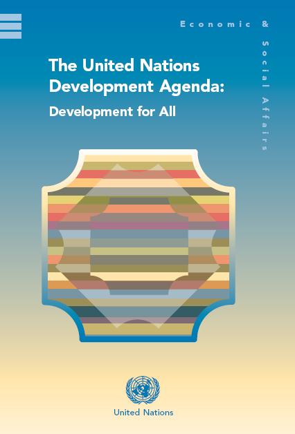 Agenda global para o desenvolvimento As cúpulas e conferências das Nações Unidas, celebradas nos últimos 20 anos, geraram relativo consenso mundial sobre políticas e atividades para erradicação da