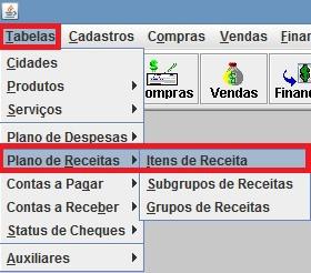 1.2) Menu Tabelas Plano de Receitas Itens de Receita Verifique o preenchimento de cada um