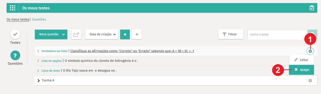 1. Clicar para aceder às opções da questão; 2. Clicar para apagar a questão. Apagar questão 2.4.