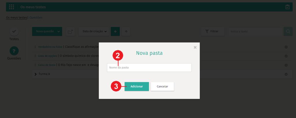 Criar pasta Para inserir uma questão numa pasta: 1.