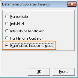 Figura: Determine o tipo a ser inserido Destaque para Beneficiários listados na grade 2.