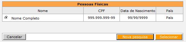 O SAGe irá mostrar o resultado pesquisa: Caso um dos resultados seja o pretendido, selecione-o ( ) e clique em. Caso contrário, clique em.