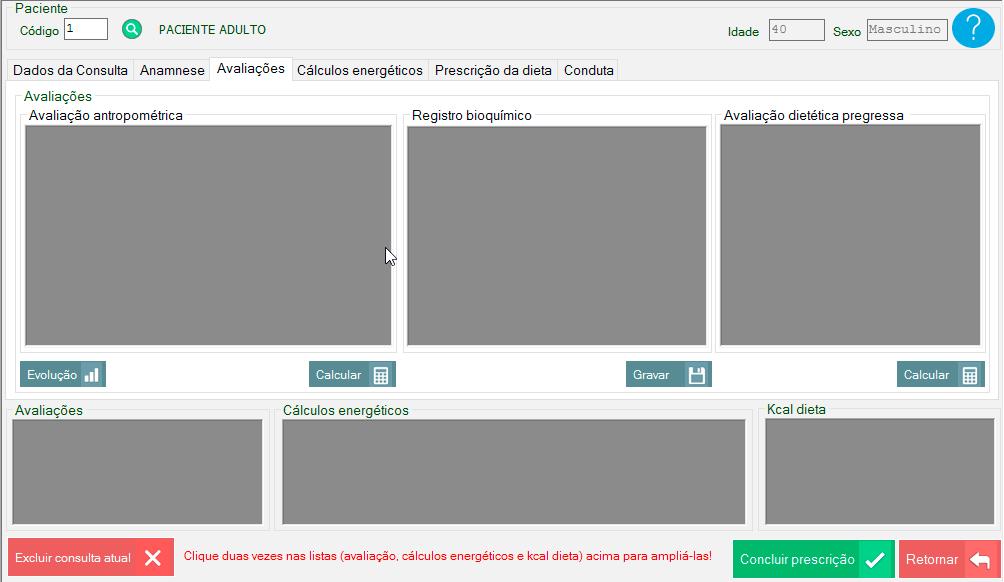 As avaliações Antropométrica e Pregressa são calculadas, enquanto a Bioquímica deve ser registrada manualmente. Para isso, clique no botão Calcular ou Gravar e as telas serão exibidas.