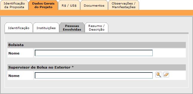 No caso do nome da instituição, o procedimento é o mesmo indicado para o preenchimento da instituição na aba Identificação da Proposta, seção IDENTIFICAÇÃO DA PROPOSTA.