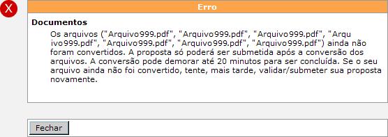 Caso algum documento não se aplique à sua proposta, deve ser inserido um arquivo com essa informação.