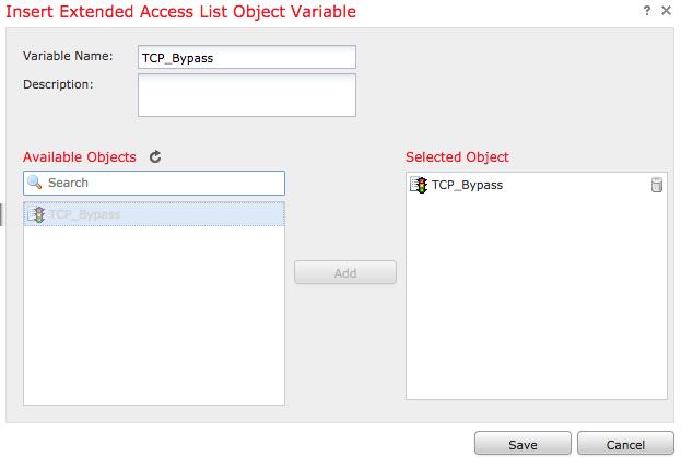 Adicionar as linhas de configuração seguintes no direito do campo em branco abaixo do botão da inserção e inclua a variável definida previamente ($TCP_Bypass) na linha da configuração de lista de